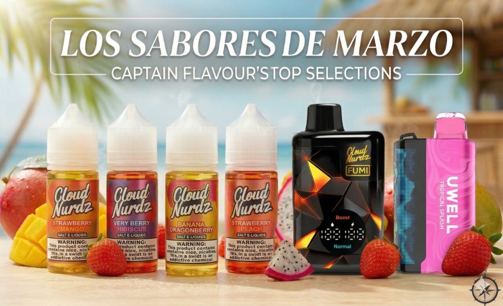 Los 6 Sabores Imprescindibles de Marzo en Captain Flavour 🍓🥭