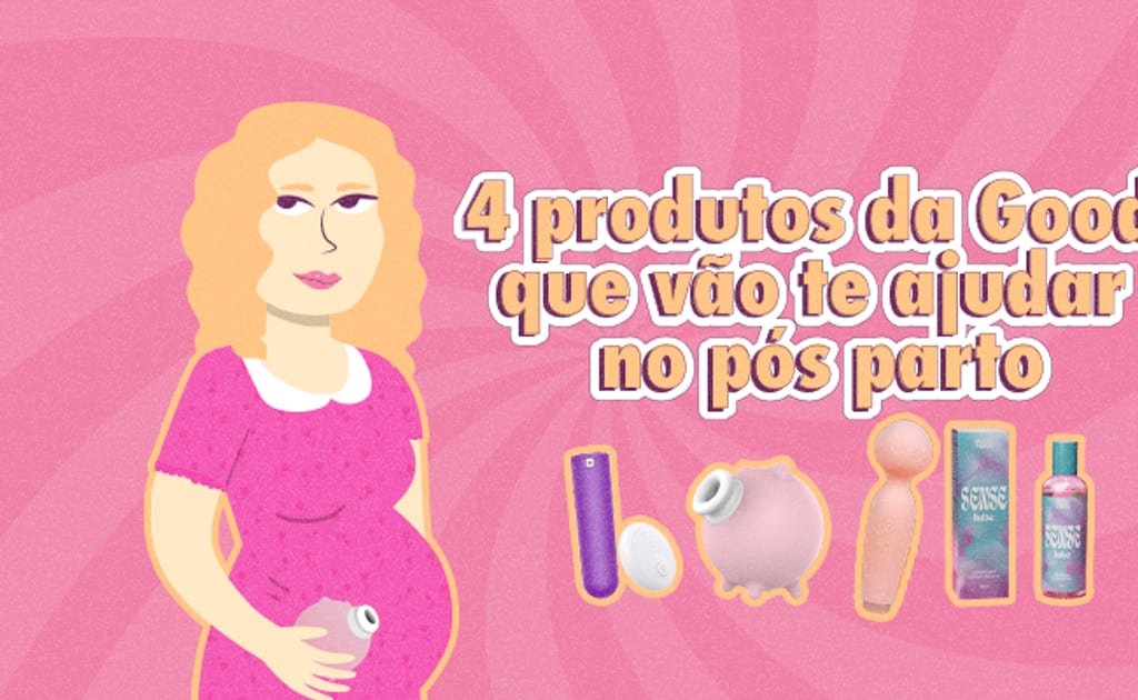 Especial dia das mães: 4 produtos da Good Vibres que vão te ajudar no