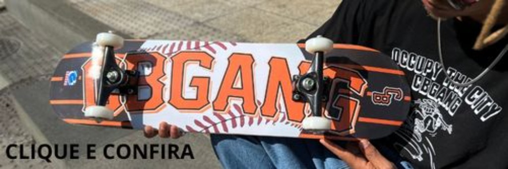 Skate Montado CBGANG