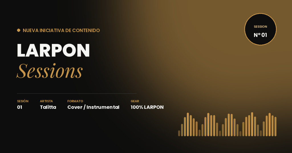 LARPON SESSIONS 01 — Talitta