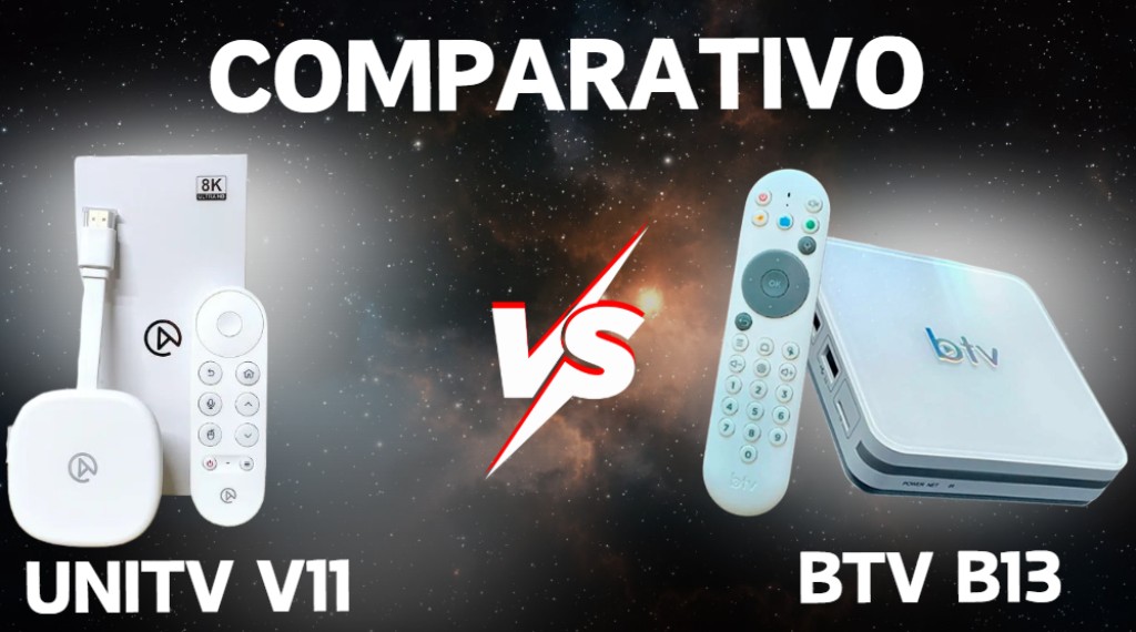 UniTV V11 vs BTV B13: qual TV Box escolher agora?