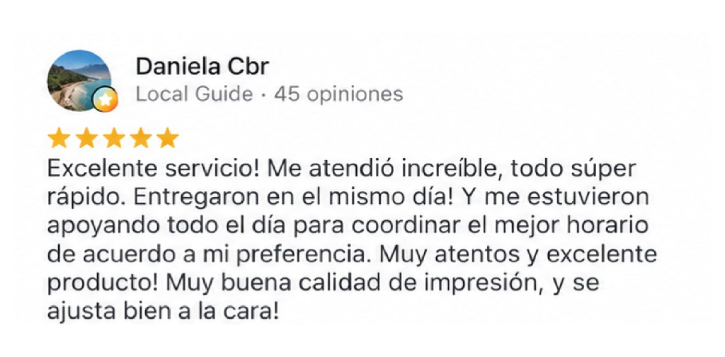 Reseña de Daniela Cbr: entrega el mismo día, coordinación de horario y buena calidad de impresión que se ajusta bien a la cara