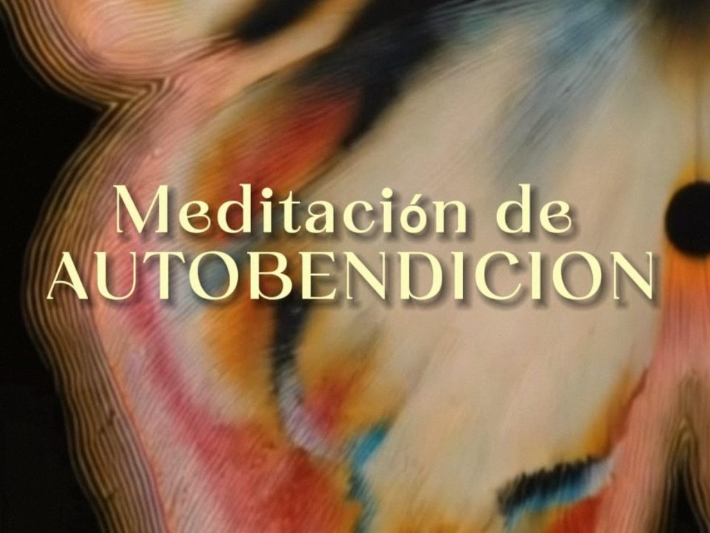 Meditaci&oacute;n de Autobendici&oacute;n
