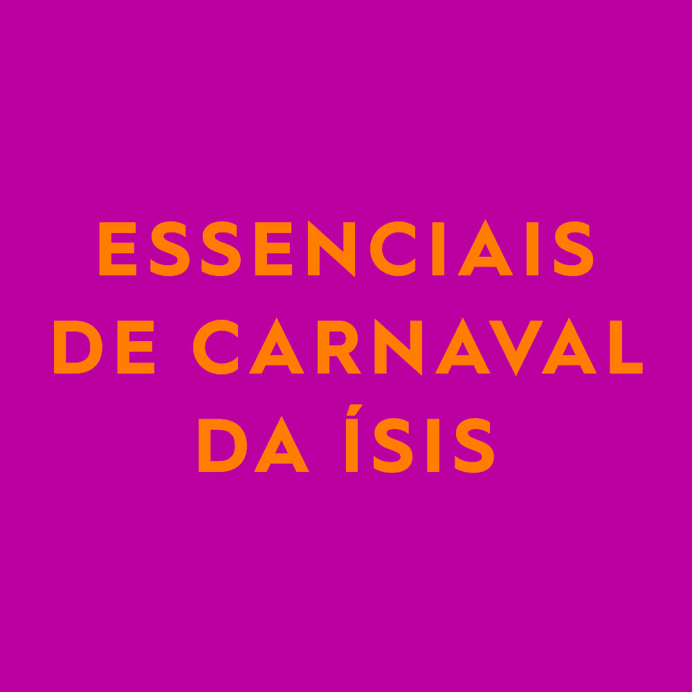 19.02_0000_ESSENCIAIS DE CARNAVAL DA ÍSIS.jpg