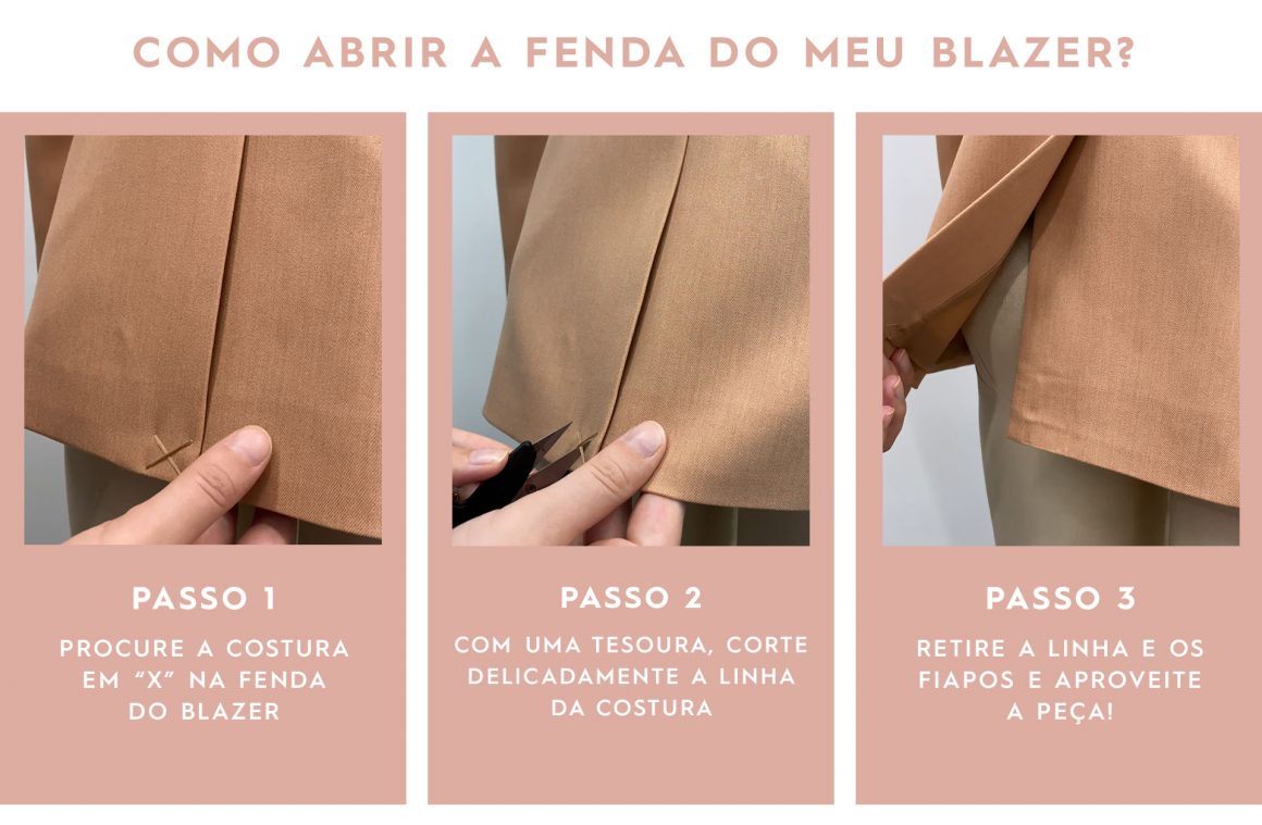 Passo a passo de como descosturar o alinhavo da fenda nas costas do blazer.
PASSO 1: Procure a costura em “X” na fenda do blazer
PASSO 2: Com uma tesoura, corte delicadamente a linha da costura. 
PASSO 3: Retire a linha e os fiapos e aproveite a peça!

